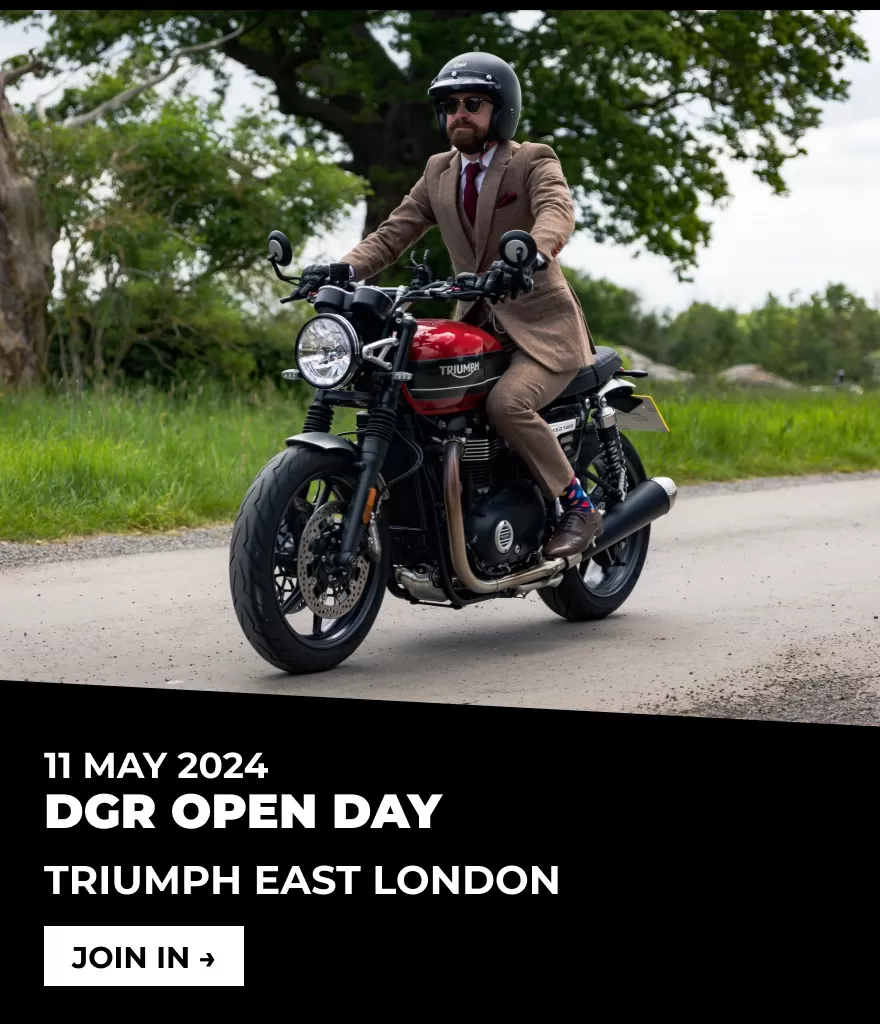 11.05 DGR Open Day - Triumph East London