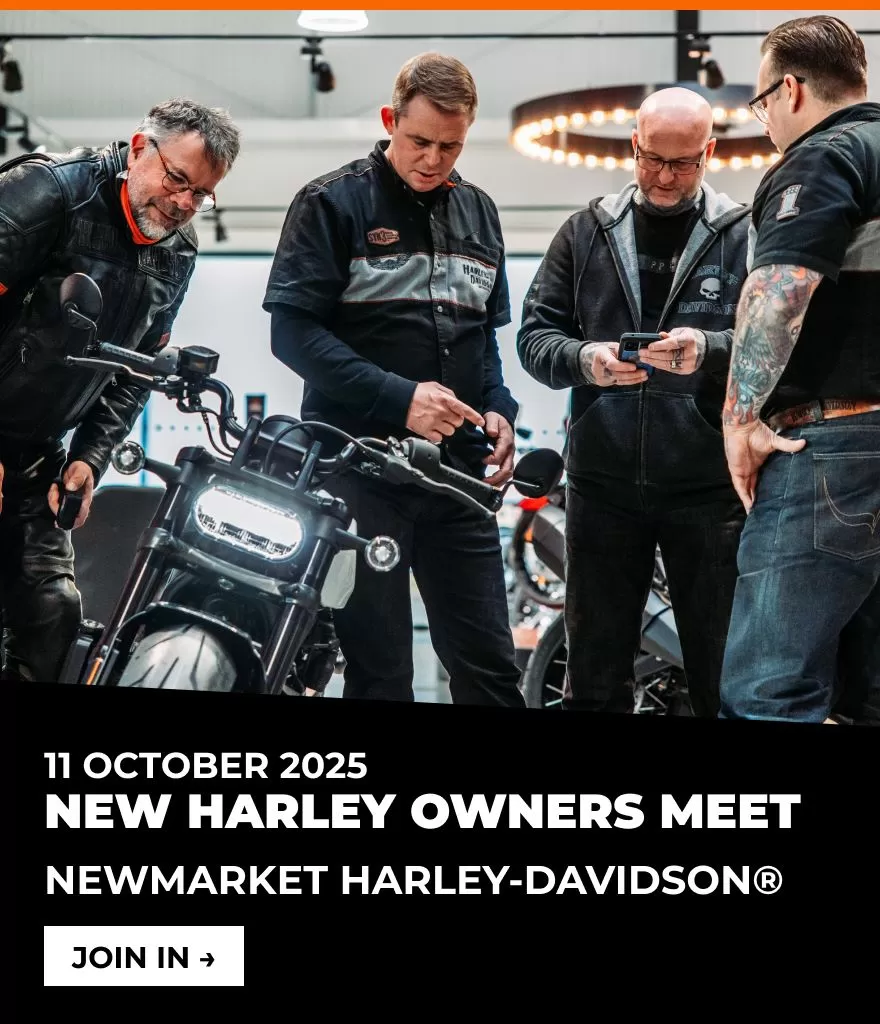 11 October  - Newmarket Harley-Davidson New Harley Owners Meet